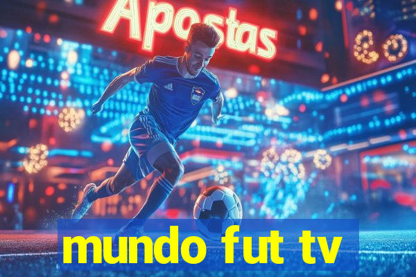 mundo fut tv